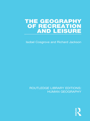 cover image of The Geography of Recreation and Leisure